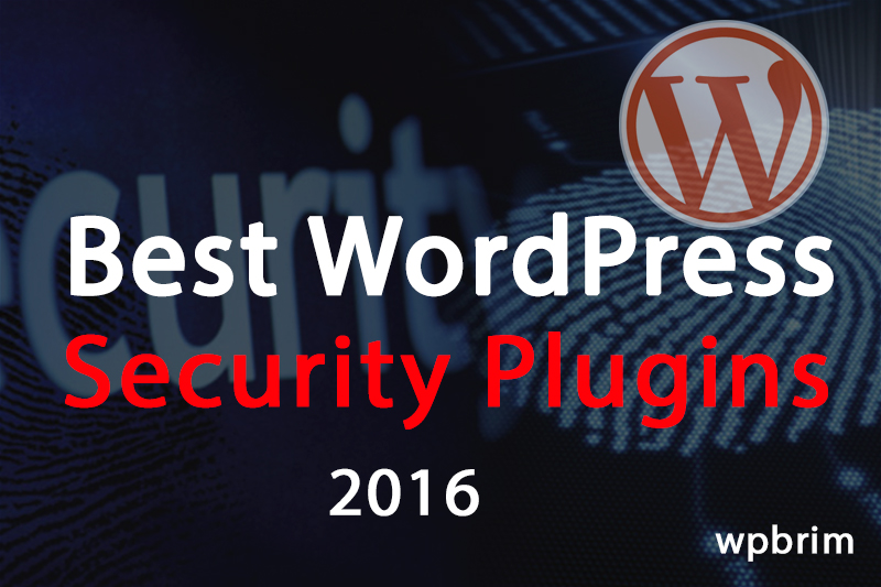 Best WordPress Security Plugins 2016